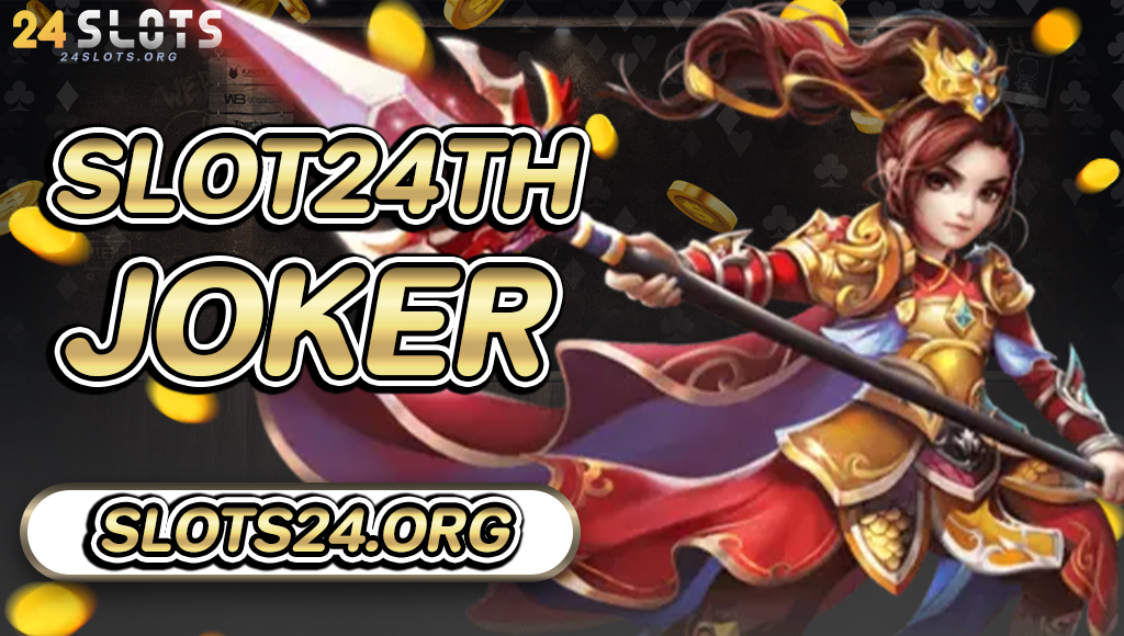 SLOT24TH Joker